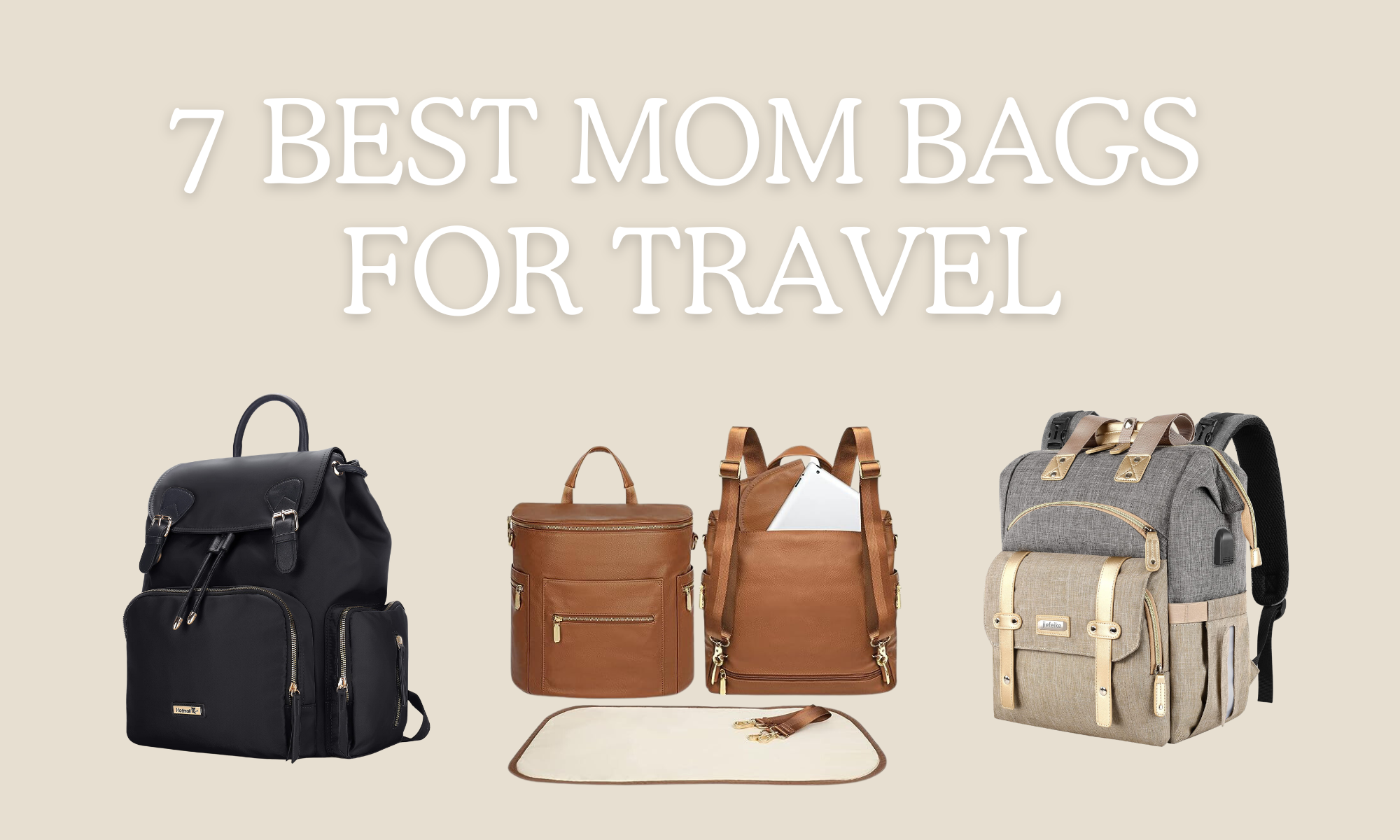 7 best mom bags for travel
