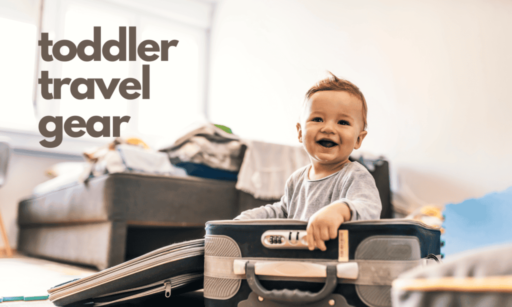 toddler travel gear